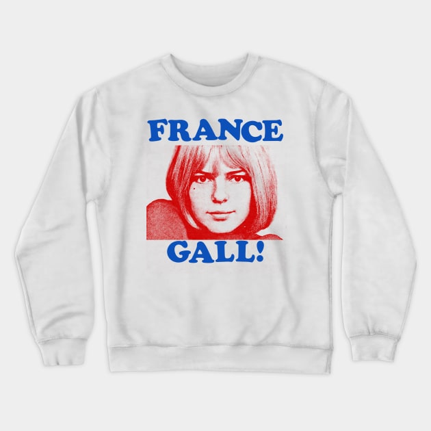 France Gall / 60s Style Retro Fanart Design Crewneck Sweatshirt by DankFutura